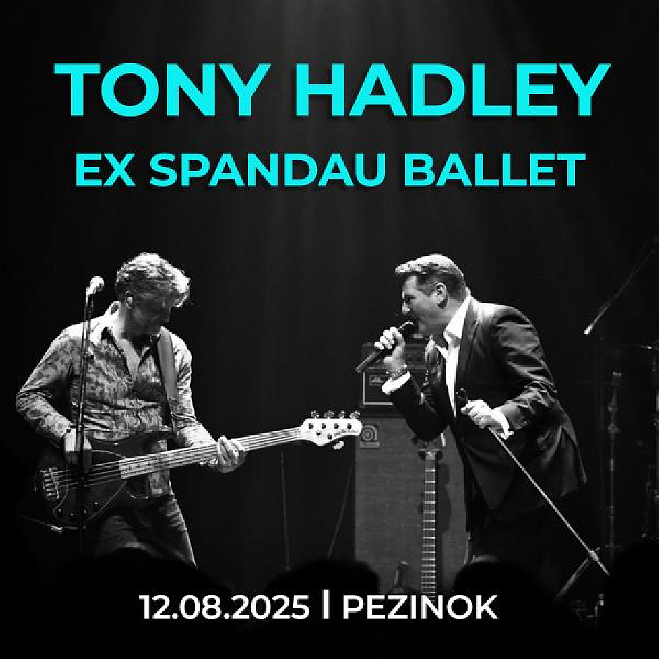 TONY HADLEY - Ex Spandau Ballet | www.slovago.sk